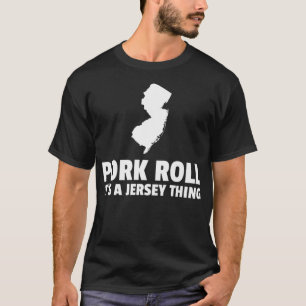 Schweinebraten Es Ist Eine New Jersey Sache State T-Shirt