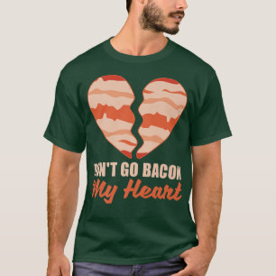 Schweinefleisch Frühstücksbufett - Geh nicht wiede T-Shirt