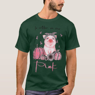 Schweinefleisch im Oktober tragen wir rosa Brustkr T-Shirt