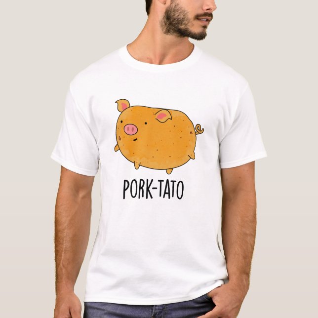 Schweinefleisch-Kartoffelpun T-Shirt (Vorderseite)