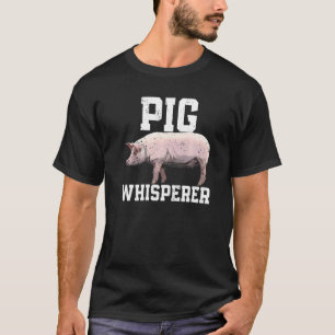 Schweineflüsterer Bauer Landwirtschaft Tiere Tier T-Shirt