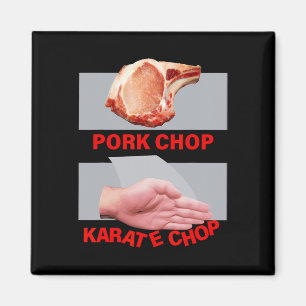 Schweinekotelett Karate Chop Hand Martial  Magnet