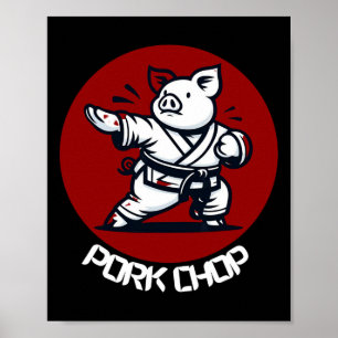 Schweinekotelett Karate Schwein Lustiger Wortwitz  Poster