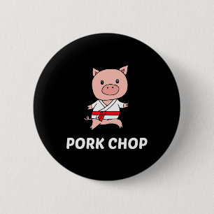 Schweinekotelett - Lustiger Schwein Karate Wortspi Button