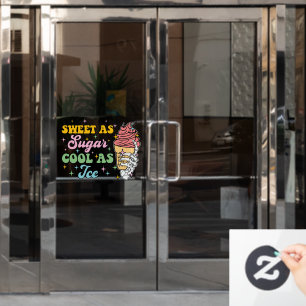 Schweiß als Zucker Cool als Eis Fensteraufkleber