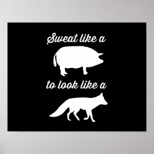 Schweiß wie ein Schwein, zum wie ein Fox Poster