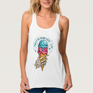 Schweiß wie Zucker kalt wie Eis Tank Top