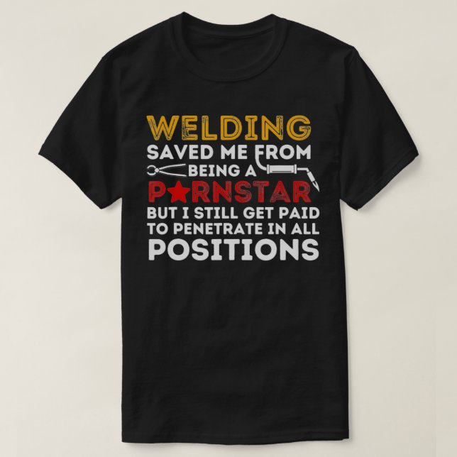 Schweißen Gerettet Me Funny Metal Worker Welder &  T-Shirt (Design vorne)