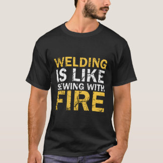 Schweißen ist wie das Nähen mit Brandschweißen T-Shirt
