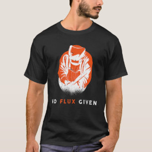 Schweißen ohne Flux-Zitat Funny Schweiding T-Shirt