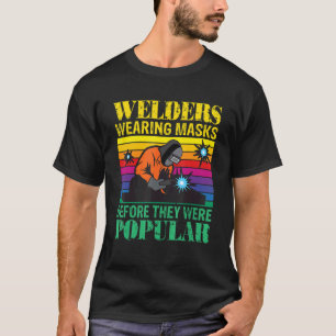 Schweißer, die Masken trugen, bevor sie populär wa T-Shirt