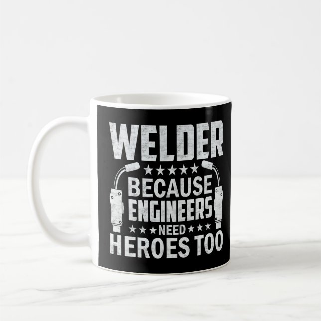 Schweißer, weil Ingenieure Helden zu handwerklich  Kaffeetasse (Links)