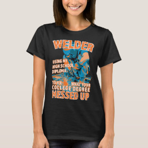 Schweissgeschenk für Schweißer - Abschluss T-Shirt