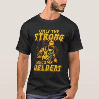Schweißkonstruktionen Männer Frauen Welder Weld We T-Shirt