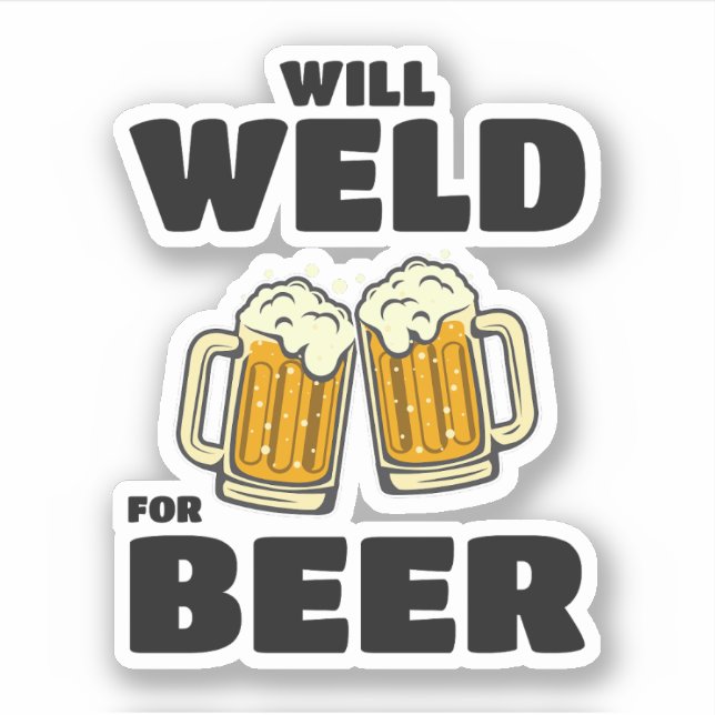 Schweissschweißen Weld Metallfabrikation Beer Funn Aufkleber (Vorderseite)