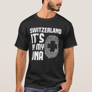 Schweiz In meiner DNA Schweizer 1 T-Shirt