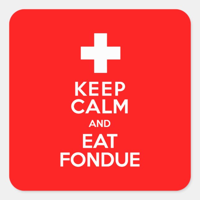 Schweizer Party! Behalt Ruhe und esse Fondue! Quadratischer Aufkleber (Vorderseite)