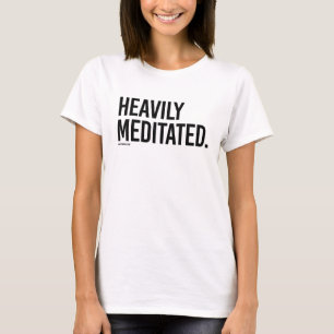 Schwer meditiert - .png T-Shirt