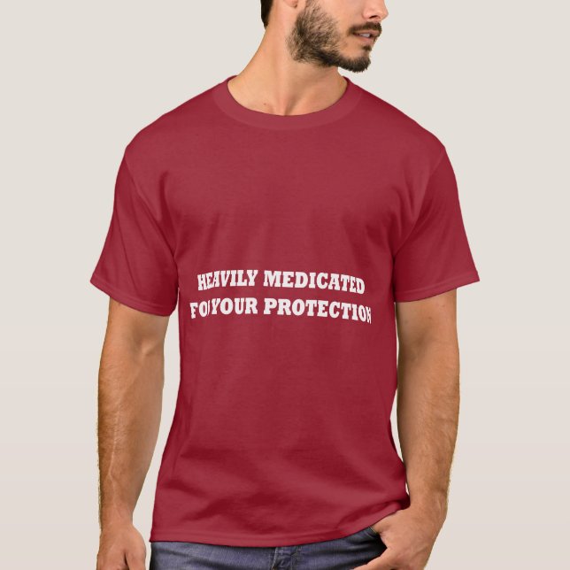 Schwer medizinisch behandelt für Ihren Schutz T-Shirt (Vorderseite)