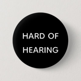 Schwer zu hören, einfache Schwarz-Weiß-Sans Serif Button