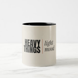 Schwere Dinge Leichte Stimmung   Fitness-Zitat-Tas Zweifarbige Tasse