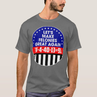 Schwere Verbrechen wieder groß machen T-Shirt