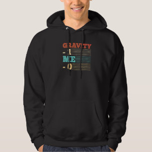 Schwerkraft 1 Mich 0 Armfraktur 4 Hoodie