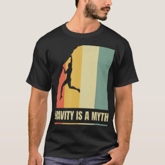 Schwerkraft ist ein Mythos Retro-Farben Kletterfel T-Shirt