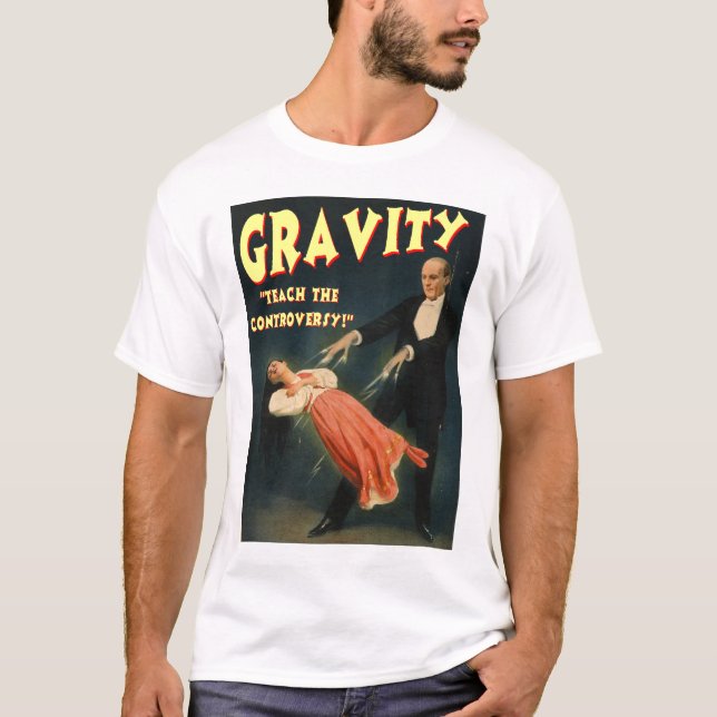 Schwerkraft unterrichten die Kontroverse T-Shirt (Vorderseite)