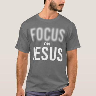 Schwerpunkt auf Jesus Jesus Christus Christlicher T-Shirt