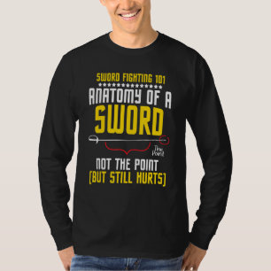 Schwertkampf 101 Anatomie Schwerter Rapier Fechte T-Shirt