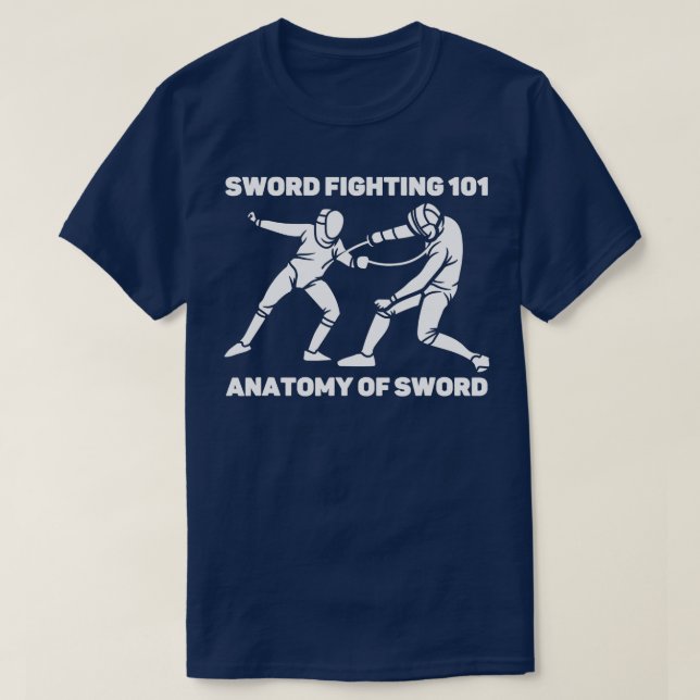 Schwertkämpfe 101 Anatomie einer Schwertauffindung T-Shirt (Design vorne)