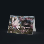 Schwester 17. Geburtstag mit Magnolia Karte<br><div class="desc">Eine wunderschöne rosa Magnolie,  die im Frühling auf einem Baum wächst. Eine schöne Karte,  die sicher sein wird,  dass Ihre Schwester bei ihrem 17. Geburtstag zufrieden.</div>