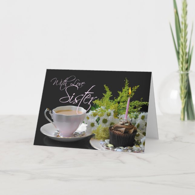 Schwester A Birthday Tee Yum Teekuchen Blume Karte (Vorderseite)