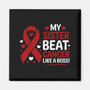 Schwester besiegte Krebs wie ein Boss Multiples My Magnet