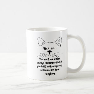Schwester Birthday Spaß Zitat Winking Cat Fun Kaffeetasse
