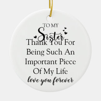 Schwester Dankbarkeit danke, dass du in meinem Leb Keramik Ornament
