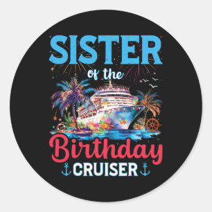 Schwester der Birthday Cruiser Funny Cruise Birthd Runder Aufkleber