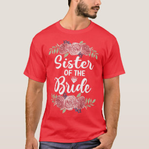 Schwester der Braut Brautparty Hochzeit Damen P T-Shirt
