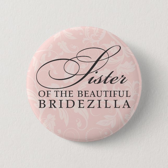 Schwester der Braut / Bridezilla Button (Vorderseite)