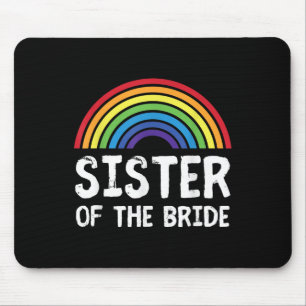 Schwester der Braut Lgbt Lesbische Hochzeit Jungge Mousepad