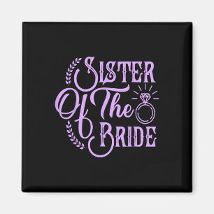 Schwester der Braut Matching Brautparty glücklich  Magnet