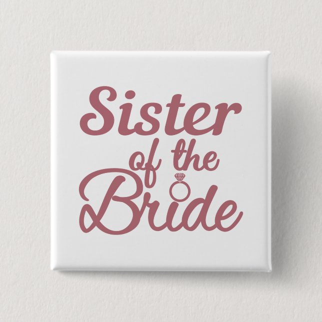 Schwester der Brautehochfamilie Matching Button (Vorderseite)