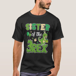 Schwester der drei Rex Birthday Dinosaurier Famili T-Shirt