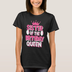 Schwester der Geburtstagskönigin Celebration Famil T-Shirt