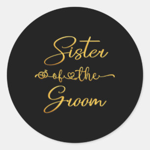 Schwester der Groom Wedding Party Idee für sie Runder Aufkleber