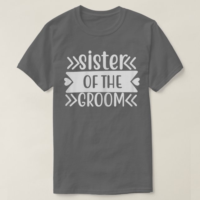 Schwester der Groomehe oder des Junggeselinnen-Abs T-Shirt (Design vorne)