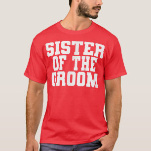 Schwester des Bräutigams, Hochzeit, Brautparty Par T-Shirt