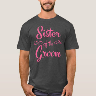 Schwester des Bräutigams Hochzeit T-Shirt