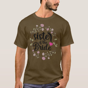Schwester des Brautparty Hochzeit T-Shirt
